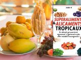 Découvrez les superaliments tropicaux : une révolution pour votre alimentation avec Josie K